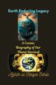 Earth Enduring Legacy, Sario Azhar ul Haque