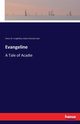 Evangeline, Longfellow Henry W.