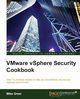 vSphere Security Cookbook, Greer Michael
