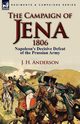 The Campaign of Jena 1806, Anderson J. H.