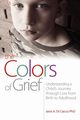 The Colors of Grief, Di Ciacco Janis A.