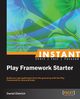 Instant Play Framework Starter, Dietrich Daniel