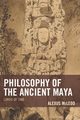 Philosophy of the Ancient Maya, McLeod Alexus