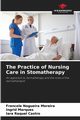The Practice of Nursing Care in Stomatherapy, Nogueira Moreira Francele