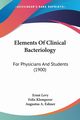 Elements Of Clinical Bacteriology, Levy Ernst
