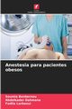 Anestesia para pacientes obesos, Benbernou Soumia