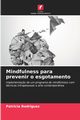Mindfulness para prevenir o esgotamento, Rodriguez Patricia