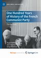 One Hundred Years of History of the French Communist Party, Martelli Roger