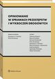 Opiniowanie w sprawach przestpstw i wykrocze drogowych, Tadeusz Diupero, Marcin Fudalej, Bartosz Kozowski, Piotr Krzemie, Kazimierz Pawelec, Marcin Pawelec-Jakowiecki, Andrzej Sekua, Agnieszka Siwiska, Adam Tarnowski