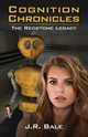 Cognition Chronicles, Bale J.R.