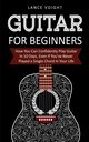 Guitar for Beginners, Voight Lance