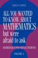 All You Wanted to Know about Mathematics But Were Afraid to Ask, Lyons Louis