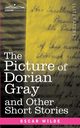 The Picture of Dorian Gray and Other Short Stories, Wilde Oscar