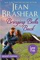 Bringing Bella Back (Large Print Edition), Brashear Jean