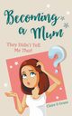 Becoming a Mum, Evans Claire D