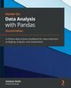 Hands-On Data Analysis with Pandas - Second Edition, Molin Stefanie