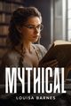 Mythical, Barnes Louisa