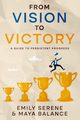 From Vision to Victory, Serene Emily