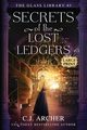 Secrets of the Lost Ledgers, Archer C.J.