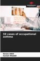 59 cases of occupational asthma, Abid Narjes