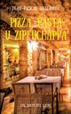 Pizza, Pasta u Zipfuchappa, Ansermoz Jean-Pascal