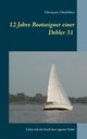 12 Jahre Bootseigner einer Dehler 31, Dnhlter Hermann