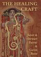 The Healing Craft, Farrar Janet & Stewart