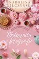 Cukiernica z fotografii, Wilczyska Karolina