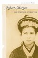 The Strange Attractor, Morgan Robert