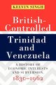 British-Controlled Trinidad and Venezuela, Singh Kelvin