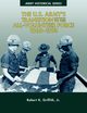 The U.S. Army's Transition to the All-Volunteer Force, 1968-1974, Griffith Jr. Robert K.