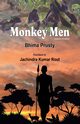 Monkey Men, Prusty Bhima
