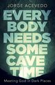 Everybody Needs Some Cave Time, Acevedo Jorge