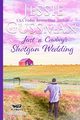 Just a Cowboy's Shotgun Wedding (Sweet Western Christian Romance Book 7) (Flyboys of Sweet Briar Ranch in North Dakota) Large Print Edition, Gussman Jessie