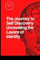 The Journey to Self Discovery, Joseph Emmanuel