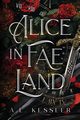 Alice in Faeland, Kessler A.L.