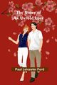 The Story of an Untold Love, Leicester Ford Paul