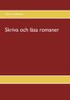 Skriva och lsa romaner, Gulliksson H?kan