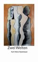 Zwei Welten, Haselmeyer Karl-Heinz