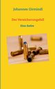 Der Versicherungsfall, Girmindl Johannes