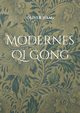 Modernes Qi Gong, Haag Oliver