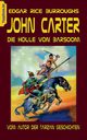 John Carter - Die Hlle von Baarsoom, Burroughs Edgar Rice