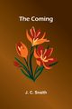 The Coming, Snaith J. C.
