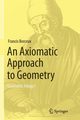 An Axiomatic Approach to Geometry, Borceux Francis