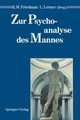 Zur Psychoanalyse des Mannes, 