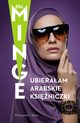 Ubieraam arabskie ksiniczki, Minge Eva