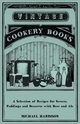 A Selection of Recipes for Sweets, Puddings and Desserts with Beer and Ale, Harrison Michael