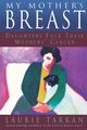 My Mother's Breast, Tarkan Laurie