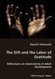 The Gift and the Labor of Gratitude, Schouela Daniel