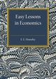 Easy Lessons in Economics, Houseley E. E.